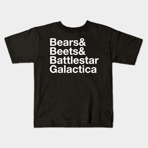 Bears. Beets. Battlestar Galactica. Kids T-Shirt by BustedAffiliate